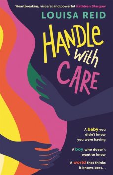 Handle With Care, Louisa Reid