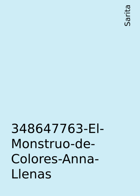 348647763-El-Monstruo-de-Colores-Anna-Llenas, Sarita