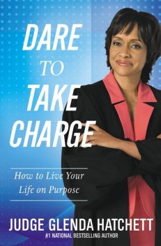 Dare to Take Charge, Glenda Hatchett