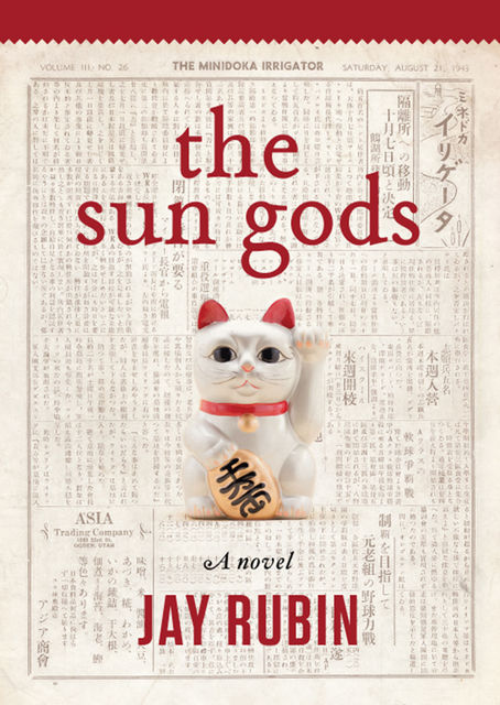 The Sun Gods, Jay Rubin