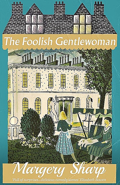 The Foolish Gentlewoman, Margery Sharp