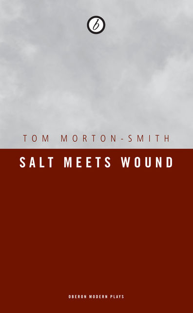 Salt Meets Wound, Tom Morton-Smith