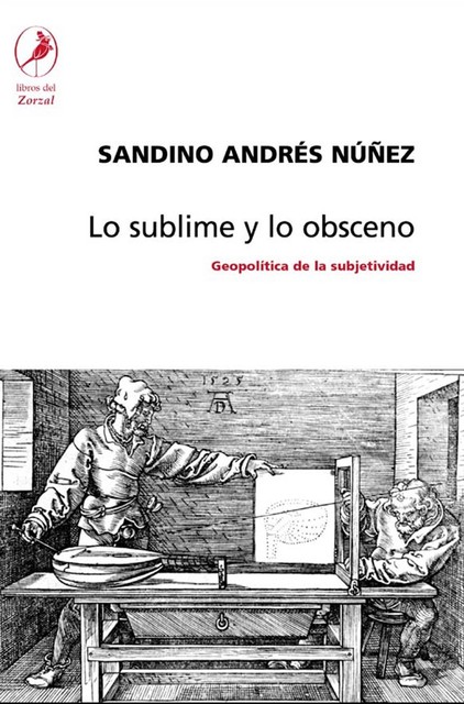Lo sublime y lo obsceno, Sandino Núñez