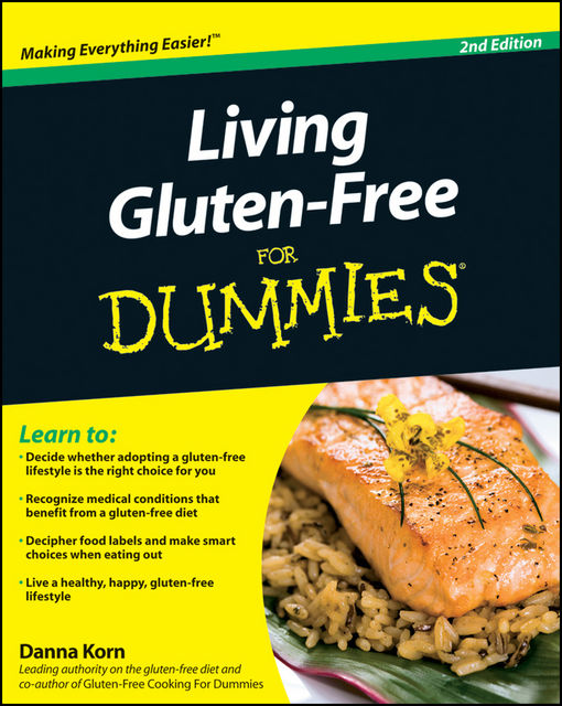 Living Gluten-Free For Dummies, 2nd Edition, Danna Korn