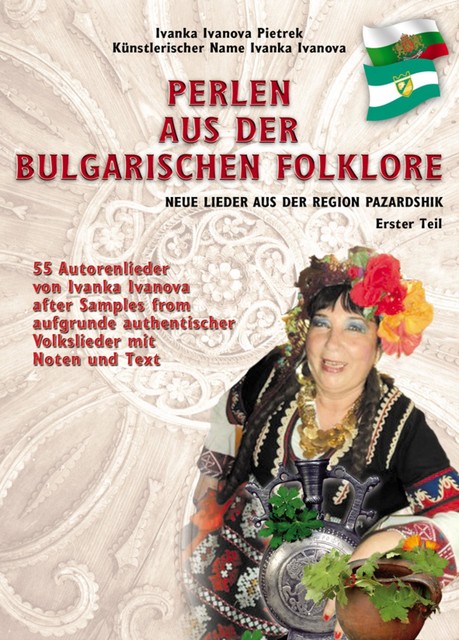 PERLEN AUS DER BULGARISCHEN FOLKLORE, Ivanka Ivanova Pietrek