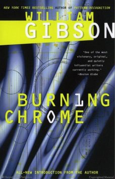 Burning Chrome, William Gibson