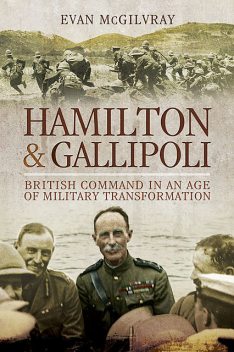 Hamilton and Gallipoli, Evan McGilvray