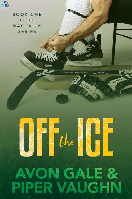 Off the Ice (Hat Trick Book 1), Avon Gale, Piper Vaughn