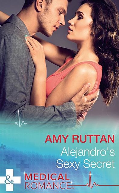 Alejandro's Sexy Secret, Amy Ruttan