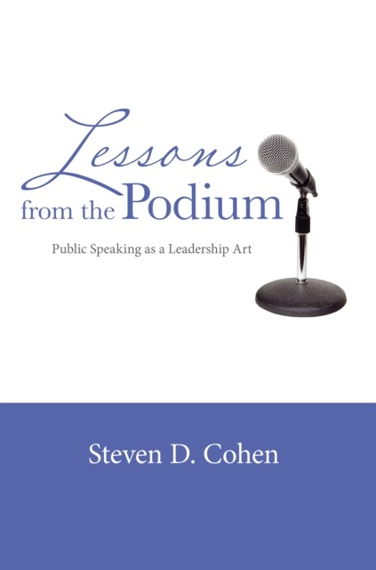 Lessons from the Podium, Steven Cohen