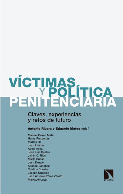 Víctimas y política penitenciaria, Antonio Rivera, Eduardo Mateo Sanramaría