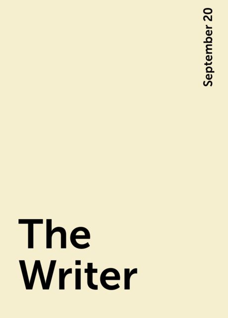 The Writer, September 20