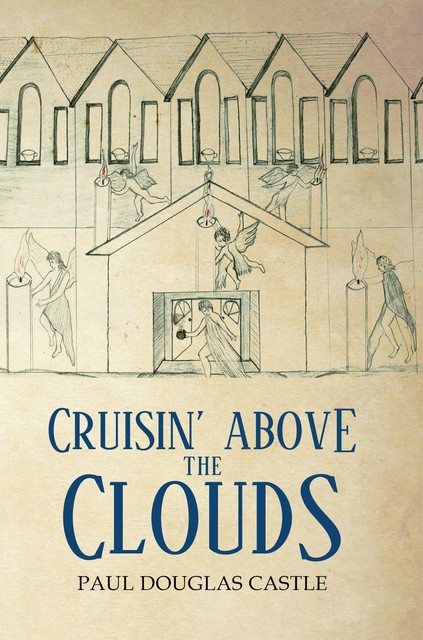 Cruisin' Above The Clouds, Paul Castle