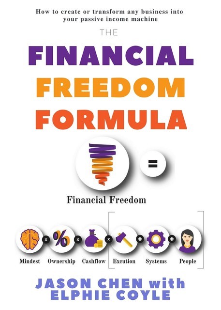 The Financial Freedom Formula, Elphie Coyle, Jason Chen