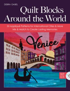 Quilt Blocks Around the World, Debra Gabel