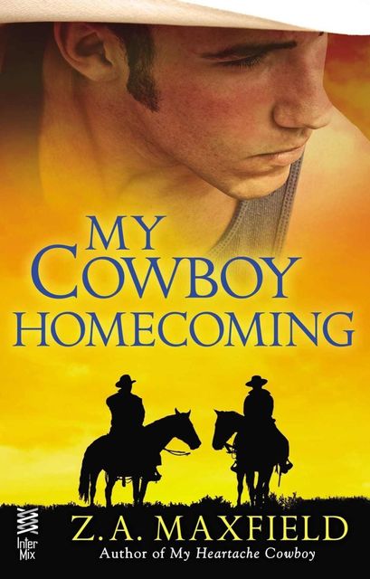 Cowboys 03 – My Cowboy Homecoming, Z.A.Maxfield