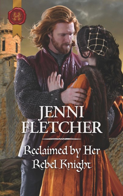 Reclaimed By Her Rebel Knight, Jenni Fletcher