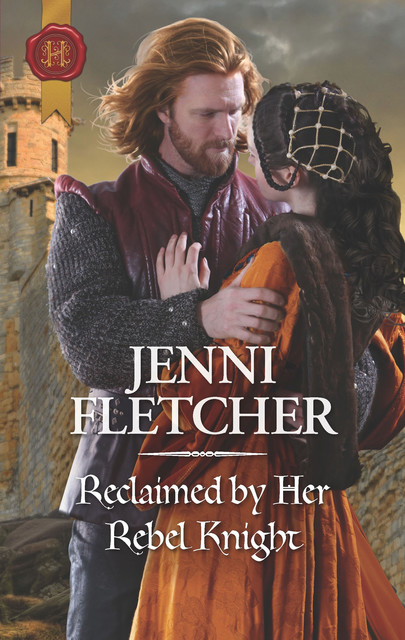 Reclaimed By Her Rebel Knight, Jenni Fletcher