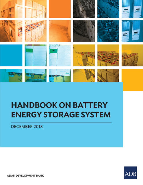 Handbook on Battery Energy Storage System, Asian Development Bank