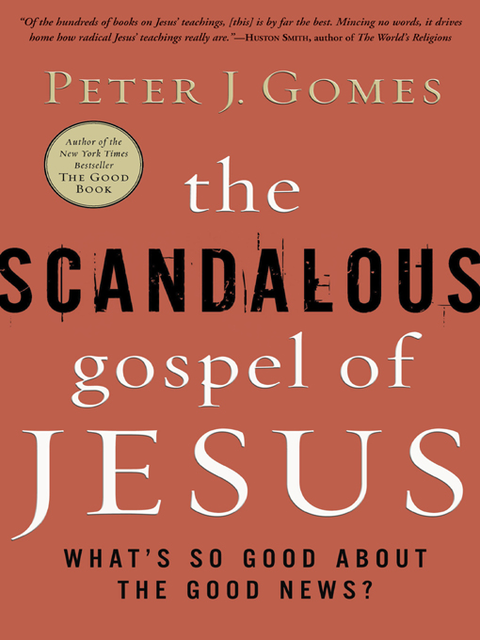 The Scandalous Gospel of Jesus, Peter J. Gomes