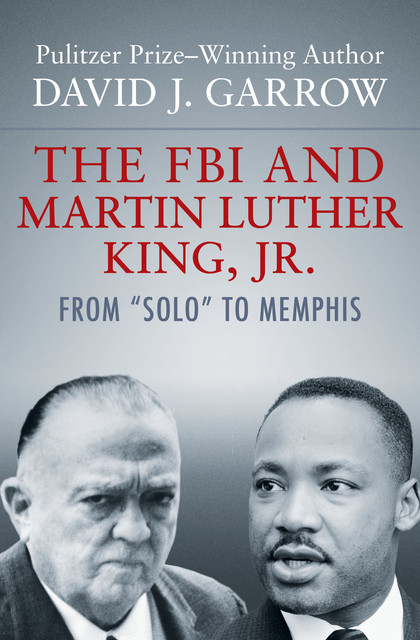 The FBI and Martin Luther King, Jr, David Garrow