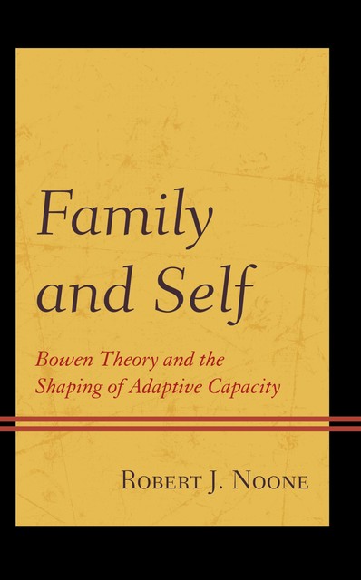 Family and Self, Robert J. Noone