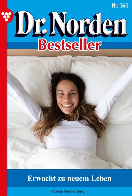 Dr. Norden Bestseller 347 – Arztroman, Patricia Vandenberg