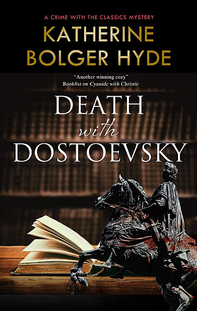 Death with Dostoevsky, Katherine Bolger Hyde