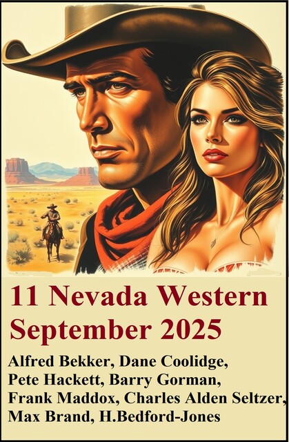 11 Nevada Western September 2025, Alfred Bekker, Pete Hackett, Max Brand, Barry Gorman, H. Bedford-Jones, Charles Alden Seltzer, Frank Maddox, Dane Coolidge