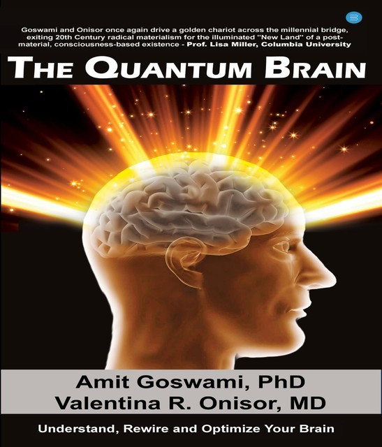 Quantum brain, Amit Goswami