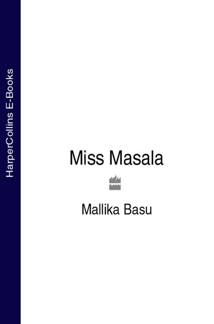Miss Masala, Mallika Basu