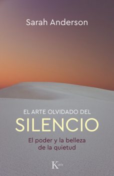 El arte olvidado del silencio, Sarah Anderson