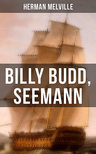 Billy Budd, Seemann, Herman Melville