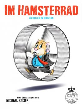 Im Hamsterrad, Michael Kaiser