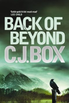 Back of Beyond, C. J. Box