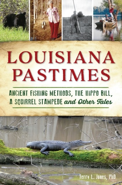 Louisiana Pastimes, Terry Jones
