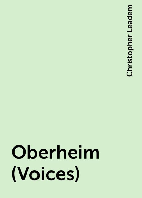 Oberheim (Voices), Christopher Leadem