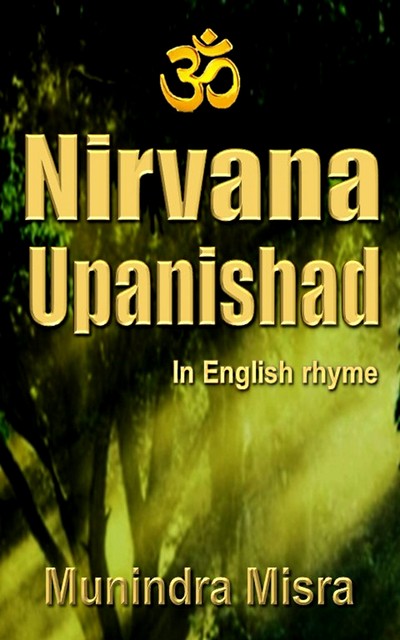 Nirvana Upanishad, Munindra Misra