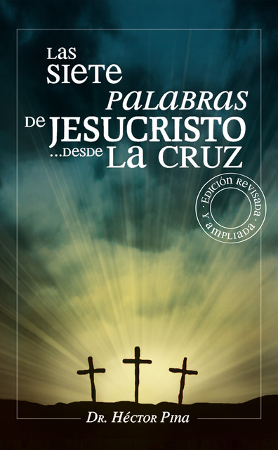 Las siete palabras de Jesucristo desde la cruz, Héctor Pina