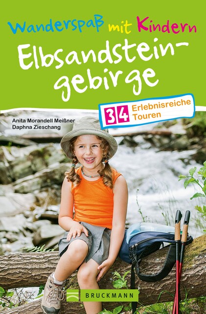 Bruckmann Wanderführer: Wanderspaß mit Kindern Elbsandsteingebirge, Anita Morandell Meißner, Daphna Zieschang