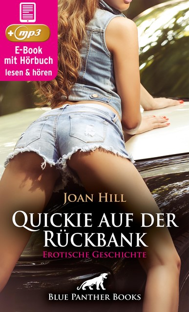 Quickie auf der Rückbank | Erotische Geschichte, Joan Hill