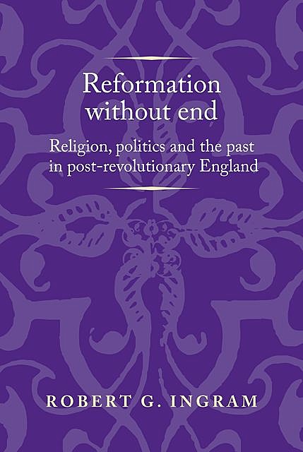Reformation without end, Robert G.Ingram