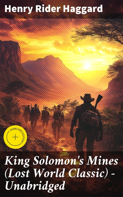 King Solomon's Mines (Lost World Classic) – Unabridged, Henry Rider Haggard
