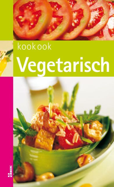 Kook ook Vegetarisch, Clara ten Houte de Lange, Joyce Huisman, Anneleine van Eindhoven, Coen Beute, Irene van Blommestein