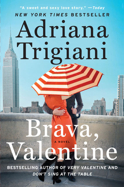 Brava, Valentine, Adriana Trigiani