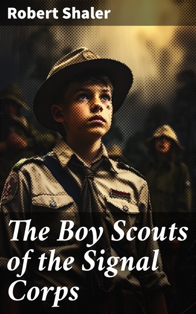 The Boy Scouts of the Signal Corps, Robert Shaler