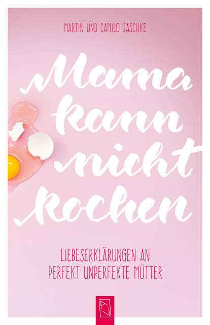 Mama kann nicht kochen, Martin Jäschke, Camilo Jaschke