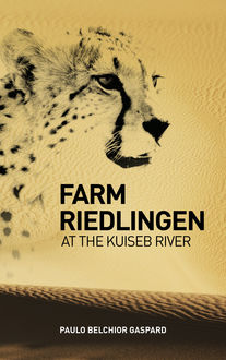 Farm Riedlingen at the Kuiseb River, Paulo Belchior Gaspard