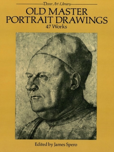 Old Master Portrait Drawings, James Spero