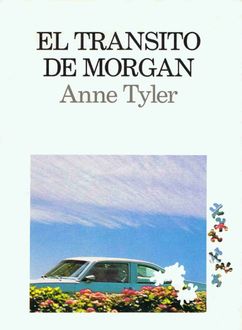 El Tránsito De Morgan, Anne Tyler
